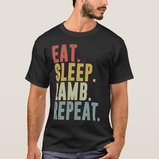 Eat Sleep Lamb Repeat  Lambing Tシャツ (正面)