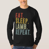 Eat Sleep Lamb Repeat  Lambing Tシャツ (正面)