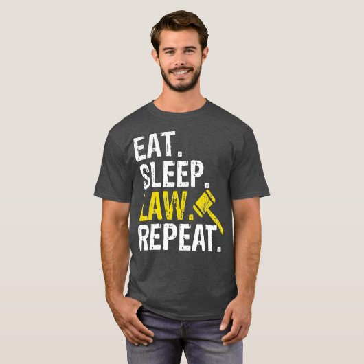 Eat Sleep Law Repeat School Lawyer Gift Tシャツ (正面フル)