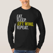 Eat Sleep Left Wing Repeat Rugby Winger Tシャツ (正面)