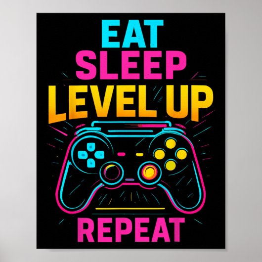 Eat Sleep Level Up Repeat Gamer Funny Video Game G ポスター (正面)