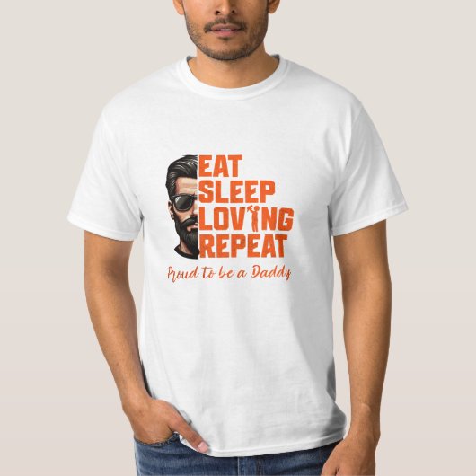 Eat Sleep Love Repeat Dad Life Shirt Tシャツ (正面)