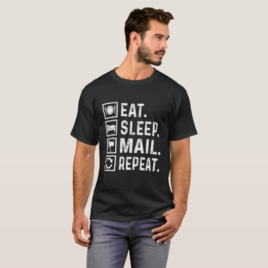 Eat Sleep Mail Repeat Postal Workers Day Postal Wo Tシャツ (正面フル)