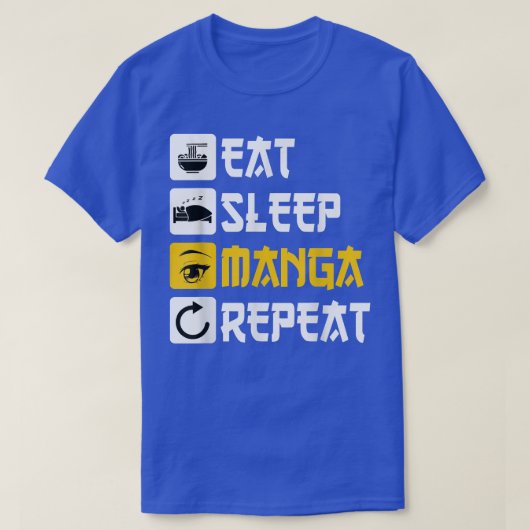 Eat Sleep Manga Repeat anime Japan saying Cosplay Tシャツ (デザイン正面)