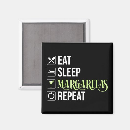 Eat Sleep Margaritas Repeat マグネット (正面/裏面)