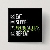 Eat Sleep Margaritas Repeat 缶バッジ (正面)