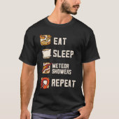 Eat Sleep Meteor Showers Repeat Rock Asteroid Tシャツ (正面)