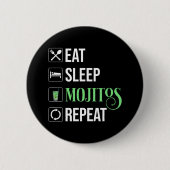 Eat Sleep Mojitos Repeat 缶バッジ (正面)