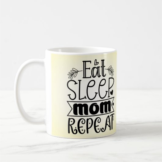 Eat Sleep Mom Repeat コーヒーマグ コーヒーマグカップ (左)