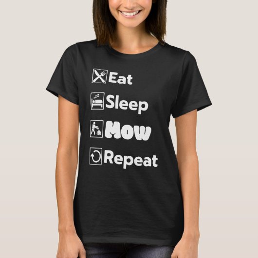 Eat Sleep Mow Repeat Grass Cutting Landscaper Lawn Tシャツ (正面)
