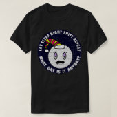 Eat Sleep Night Shift Repeat Late Shift Worker Me Tシャツ (デザイン正面)