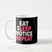 Eat Sleep Notice Repeat 面白い ユーモア 引用 プレミアム コーヒーマグカップ (左)