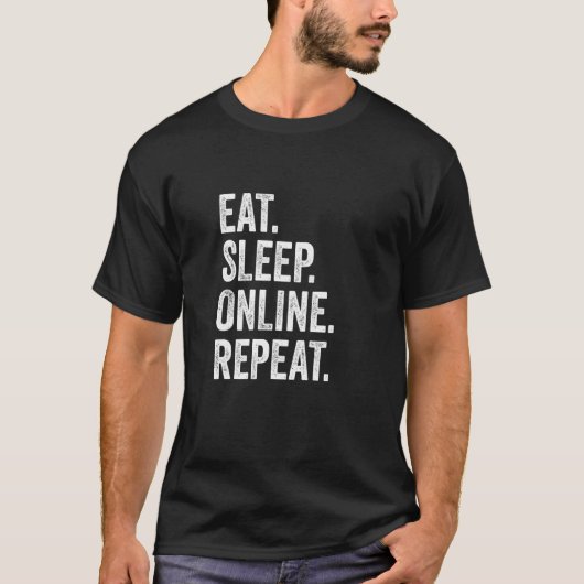 Eat Sleep Online Repeat Internet Social Media Gami Tシャツ (正面)