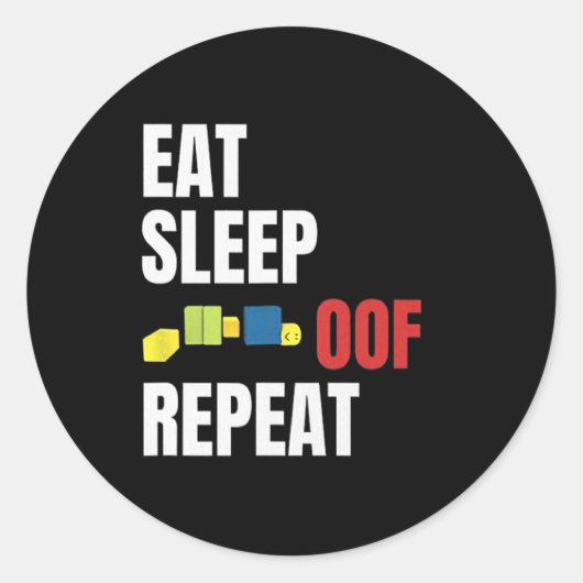 Eat Sleep Oof Repeat Funny Meme Gamers Gift Idea  ラウンドシール (正面)