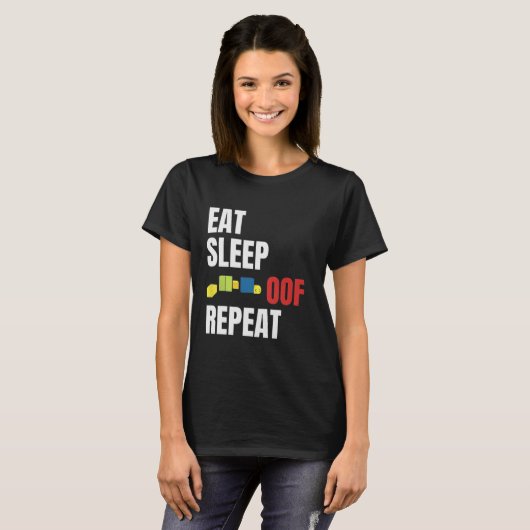 Eat Sleep Oof Repeat Funny Meme Gamers Gift Idea Tシャツ (正面フル)