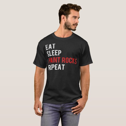 Eat Sleep Paint Rocks Repeat Funny Rock Painting Tシャツ (正面フル)