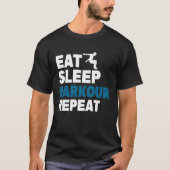 Eat Sleep Parkour Repeat Free Running Jump Trainin Tシャツ (正面)