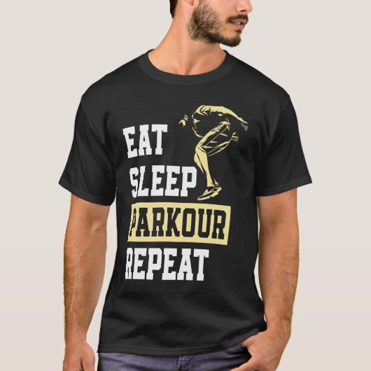 Eat Sleep Parkour Repeat  Free Running Parkour Tシャツ (正面)