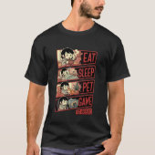 Eat Sleep Pet Game Repeat Funny Gamer Tシャツ (正面)