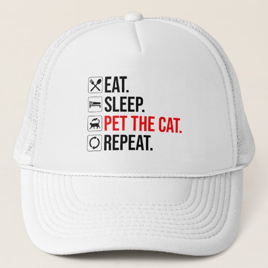 Eat. Sleep. Pet The Cat. Repeat キャップ (正面)