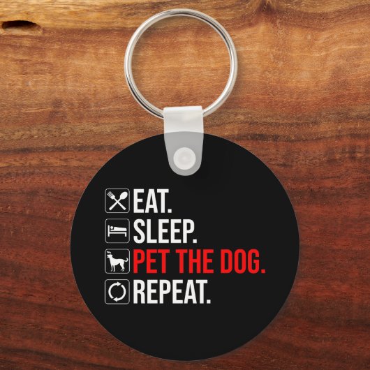 Eat. Sleep. Pet The Dog. Repeat キーホルダー (裏面)