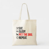 Eat. Sleep. Pet The Dog. Repeat トートバッグ (裏面)