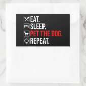 Eat. Sleep. Pet The Dog. Repeat 長方形シール (バッグ)