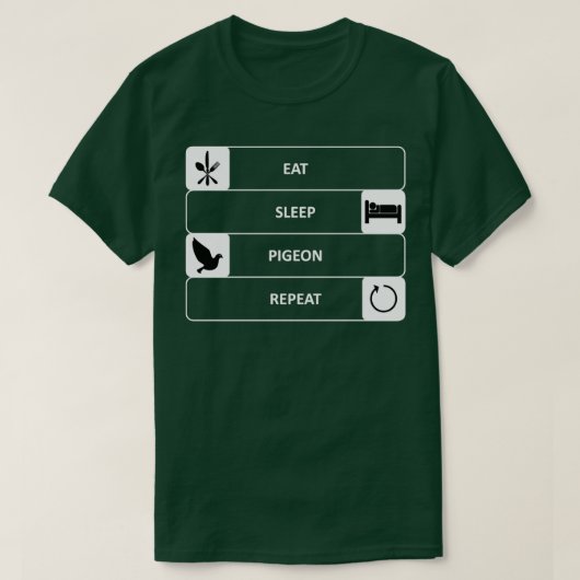Eat Sleep Pigeon Repeat 2 Tシャツ (デザイン正面)