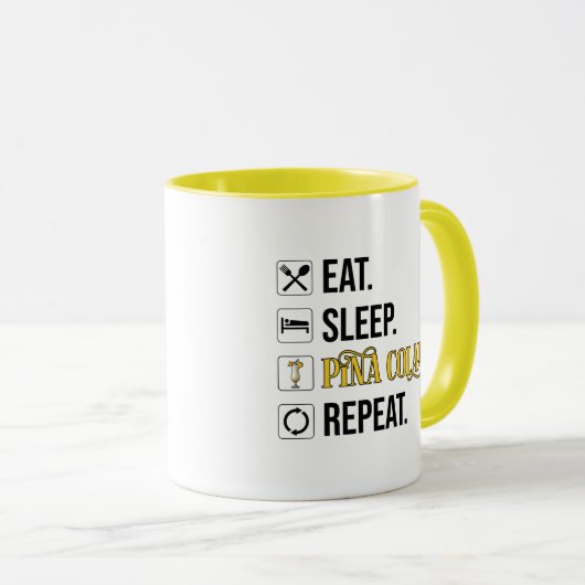 Eat. Sleep. Pina Coladas. Repeat.  マグカップ (正面右)