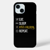 Eat. Sleep. Pina Coladas. Repeat.  Case-Mate iPhoneケース (裏面)
