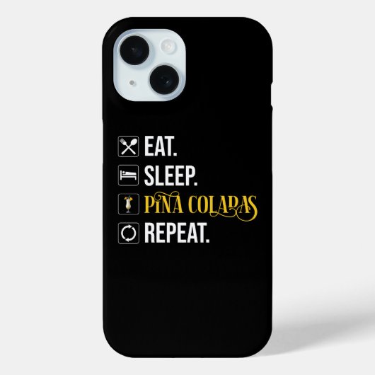 Eat. Sleep. Pina Coladas. Repeat.  Case-Mate iPhoneケース (裏面)