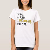 Eat. Sleep. Pina Coladas. Repeat.  Tシャツ (正面)