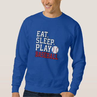 Eat Sleep Play Baseball Funny Baseball Quote スウェットシャツ