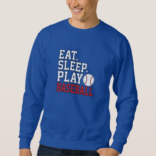 Eat Sleep Play Baseball Funny Baseball Quote スウェットシャツ (正面)