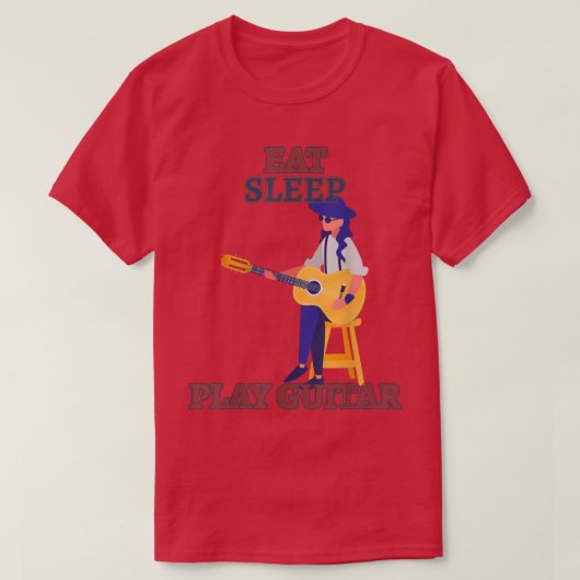 Eat Sleep Play Guitar Funny Sarcasm Tシャツ (デザイン正面)