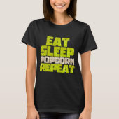 eat sleep popcorn repeat tシャツ (正面)