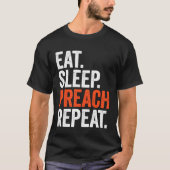 Eat Sleep Preach Repeat Tシャツ (正面)