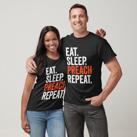 Eat Sleep Preach Repeat Tシャツ (ユニセックス)