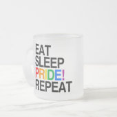 Eat Sleep Pride Repeat フロストグラスマグカップ (正面左)