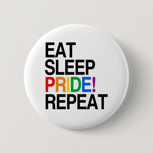 Eat Sleep Pride Repeat 缶バッジ (正面)