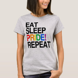 Eat Sleep Pride Repeat Tシャツ