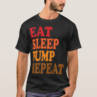 Eat Sleep Pump Repeat 面白い ウエイトトレーニング パワーリフティング グラフ Tシャツ