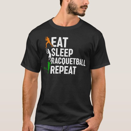 Eat Sleep Racquetball Repeat - Tシャツ (正面)