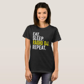 Eat Sleep Radio DJ Repeat  Disc Jockey Tシャツ (正面フル)