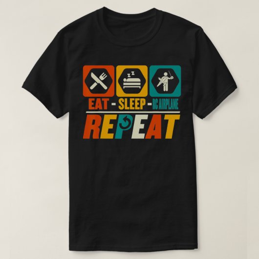 Eat Sleep RC Airplane Repeat  Funny RC Plane Pilot Tシャツ (デザイン正面)