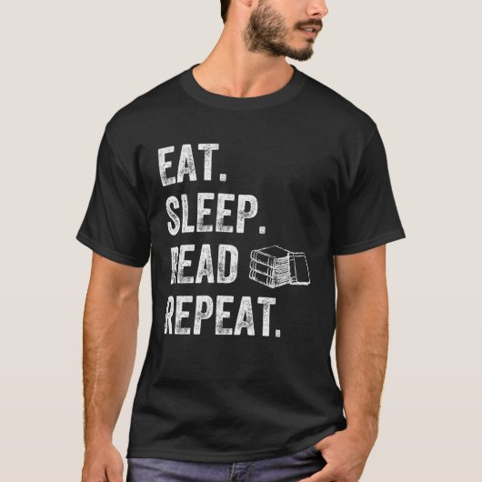 Eat Sleep Read Repeat  Reader  Books Tシャツ (正面)