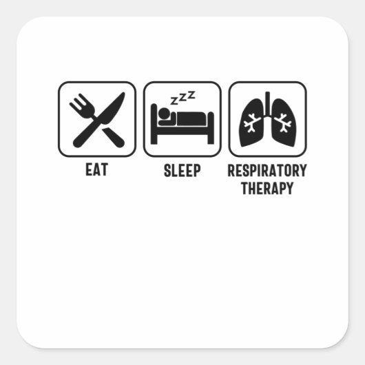 Eat. Sleep. Respiratory Therapy スクエアシール (正面)