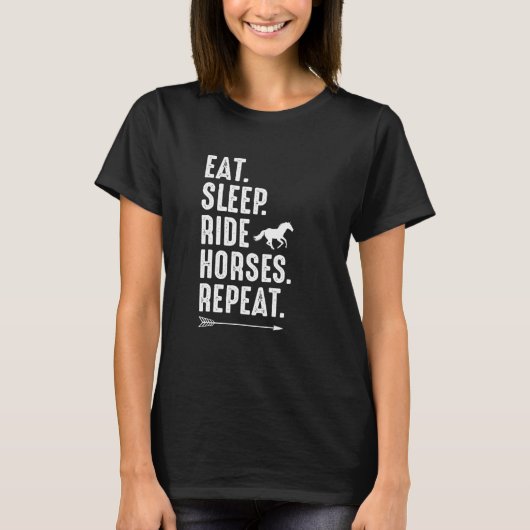 Eat Sleep Ride Horses Repeat Equestrian Farmer Hor Tシャツ (正面)