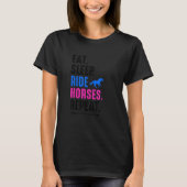 Eat Sleep Ride Horses Repeat Equestrian Farmer Hor Tシャツ (正面)
