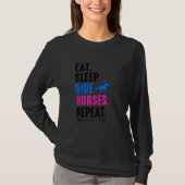Eat Sleep Ride Horses Repeat Equestrian Farmer Hor Tシャツ (正面)